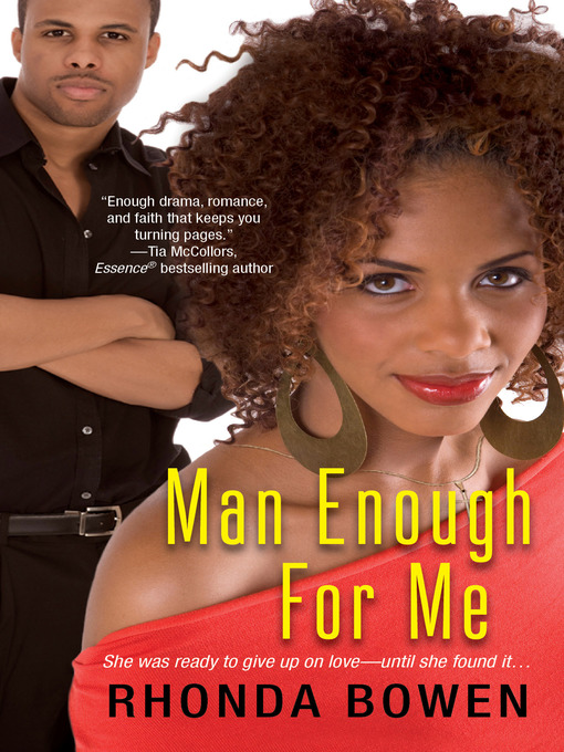 Title details for Man Enough For Me by Rhonda Bowen - Available